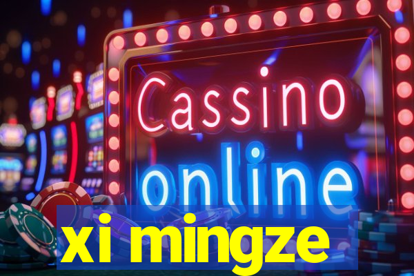 xi mingze